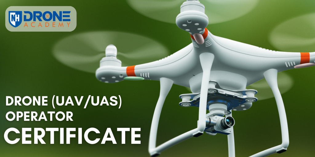 Drone (UAV/UAS) Operator Certificate